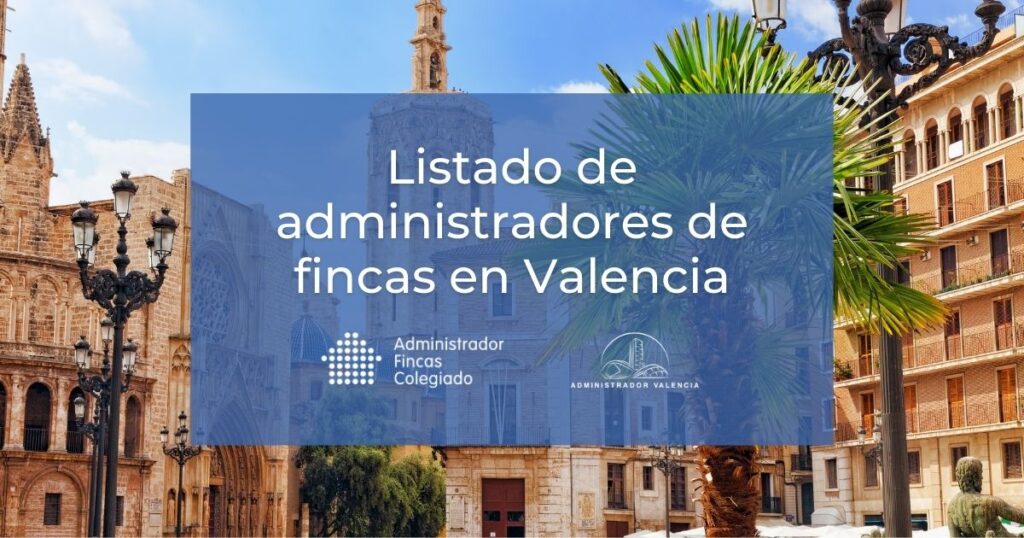 Listado de administradores de fincas en Valencia