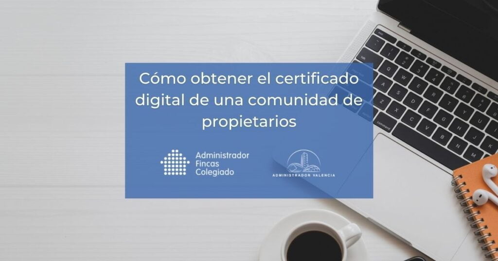 Certificado digital comunidad de propietarios